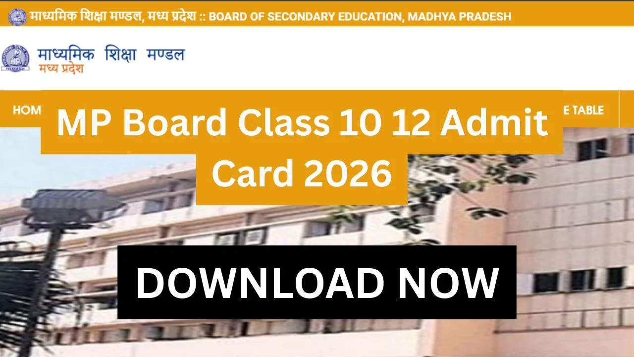 MP Board Class 10 12 Admit Card 2026
